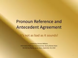 Pronoun Reference and Antecedent Agreement