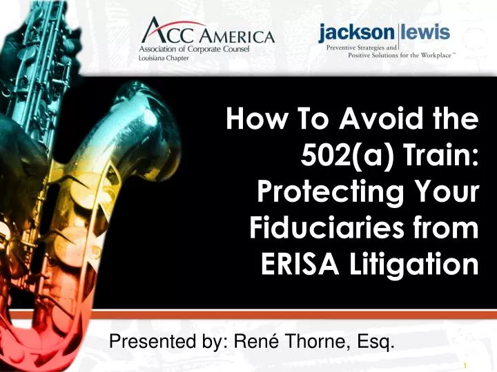 how to avoid the 502 a train protecting your fiduciaries from erisa litigation