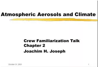 Atmospheric Aerosols and Climate