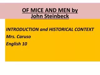 INTRODUCTION and HISTORICAL CONTEXT Mrs. Caruso English 10