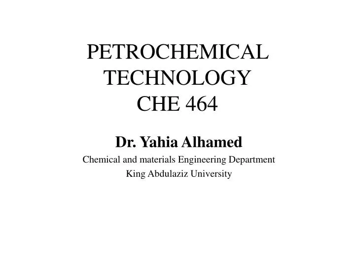 petrochemical technology che 464