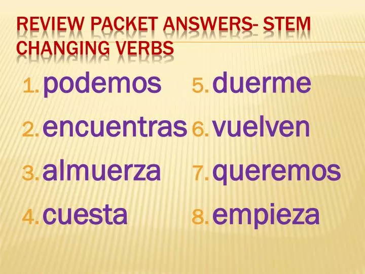 review packet answers stem changing verbs