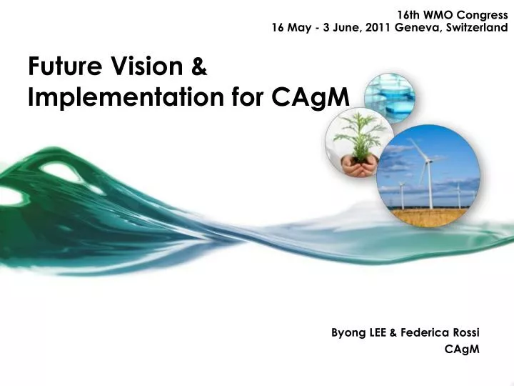 future vision implementation for cagm