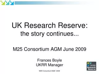M25 Consortium AGM 2009