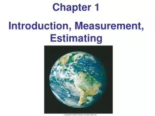 Chapter 1 Introduction, Measurement, Estimating