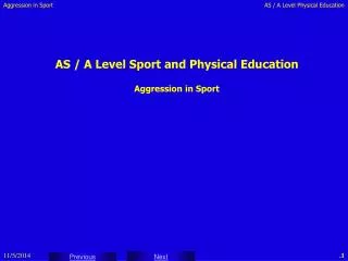 AS / A Level Sport and Physical Education Aggression in Sport
