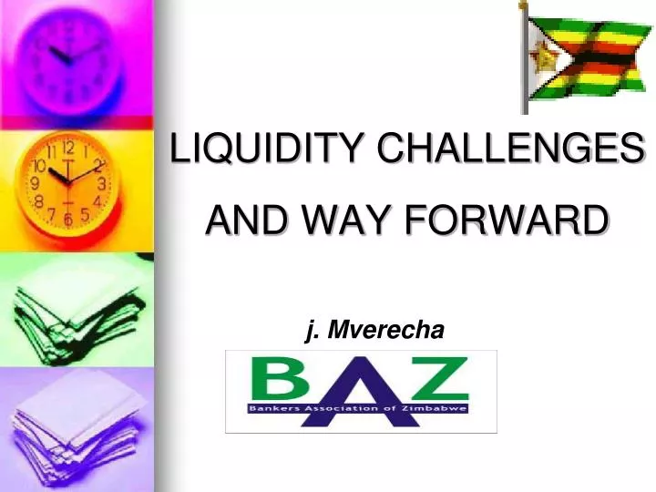 liquidity challenges and way forward