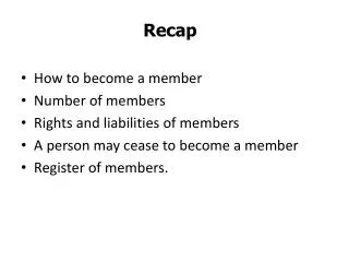 How to become a member Number of members Rights and liabilities of members