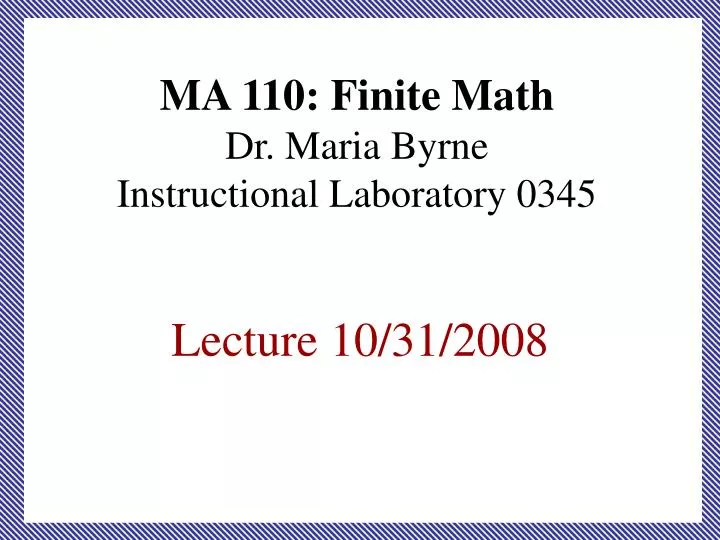 ma 110 finite math dr maria byrne instructional laboratory 0345