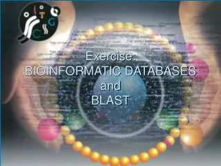 Exercise: BIOINFORMATIC DATABASES and BLAST