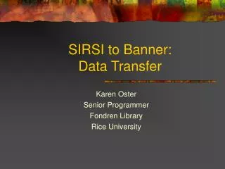 SIRSI to Banner: Data Transfer