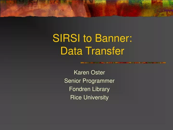 sirsi to banner data transfer