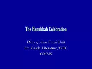 The Hanukkah Celebration