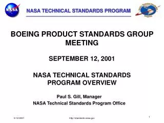 Paul S. Gill, Manager NASA Technical Standards Program Office