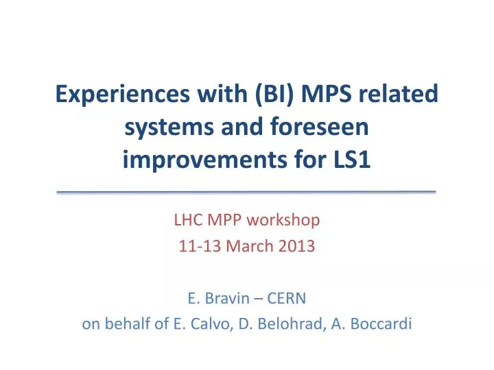 experiences with bi mps related systems and foreseen improvements for ls1