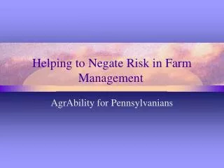 Helping to Negate Risk in Farm Management