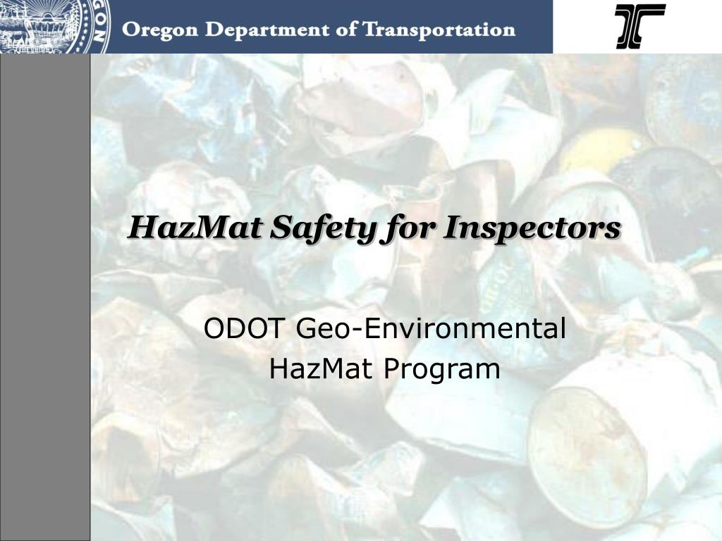 PPT - HazMat Safety for Inspectors PowerPoint Presentation, free ...