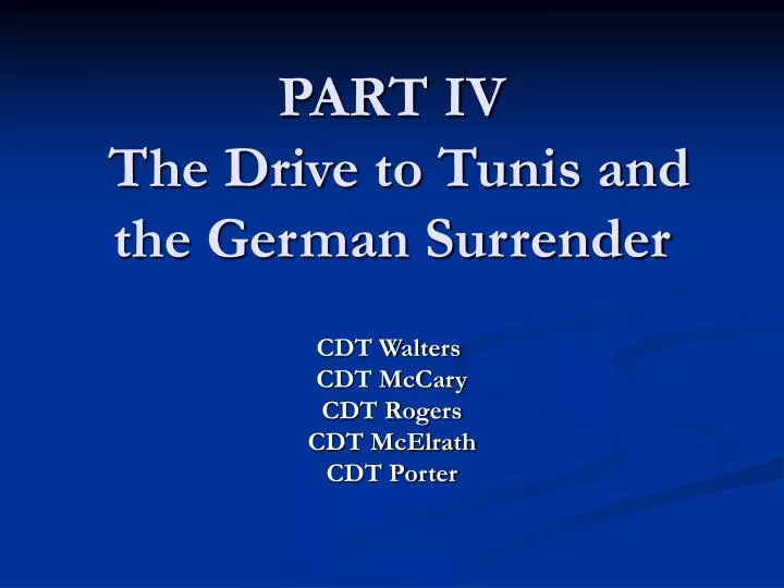 part iv the drive to tunis and the german surrender