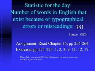 Assignment: Read Chapter 15, pp 254-264 Exercises pp 271-275: 1, 2, 3, 9, 11, 12, 17
