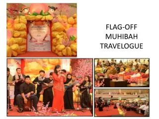 FLAG-OFF MUHIBAH TRAVELOGUE