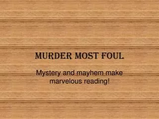 Murder Most Foul