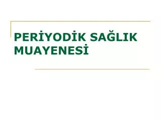 per yod k sa lik muayenes
