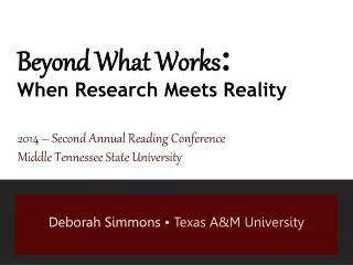 Beyond What Works : When Research Meets Reality