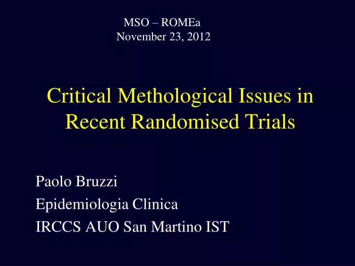 critical methological issues in recent randomised trials
