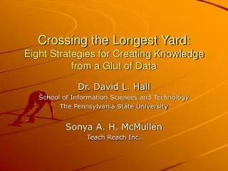 Crossing the Longest Yard: Eight Strategies for Creating Knowledge from a Glut of Data