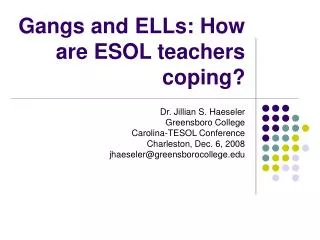 Gangs and ELLs: How are ESOL teachers coping?