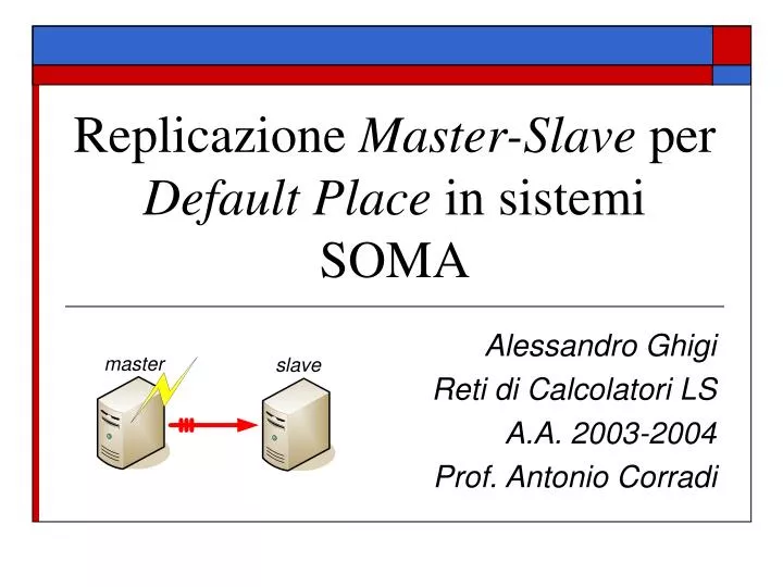 replicazione master slave per default place in sistemi soma