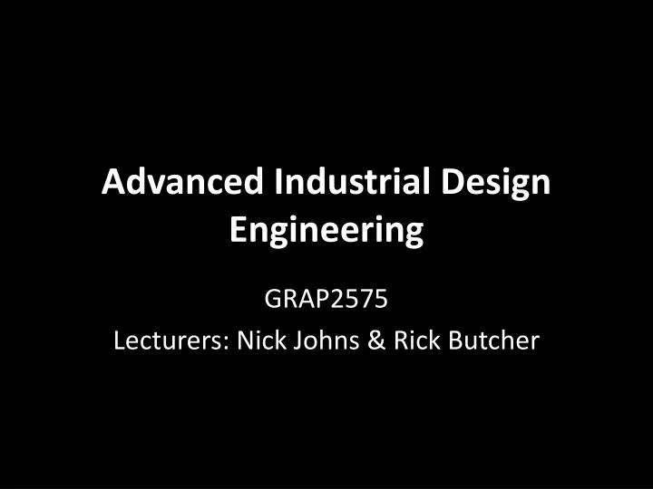 advanced industrial design engineering