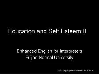 Education and Self Esteem II