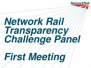 Network Rail Transparency Challenge Panel First Meeting