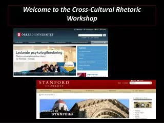 Welcome to the Cross-Cultural Rhetoric Workshop