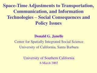 Donald G. Janelle Center for Spatially Integrated Social Science