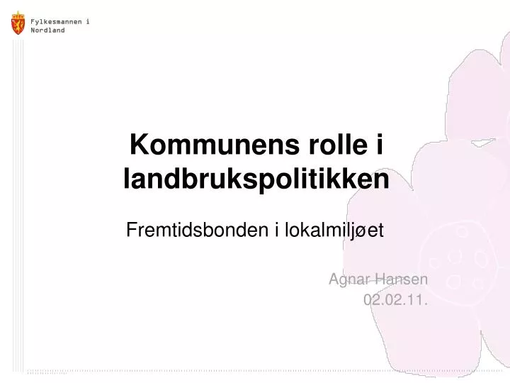 kommunens rolle i landbrukspolitikken