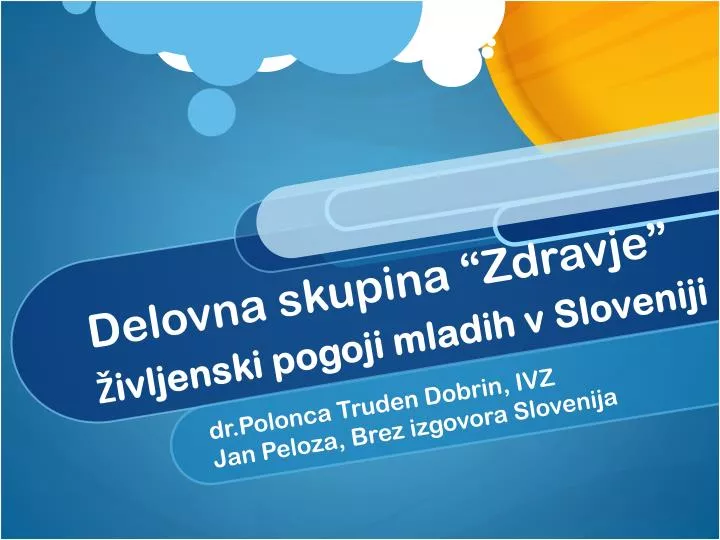 delovna skupina zdravje ivljenski pogoji mladih v sloveniji