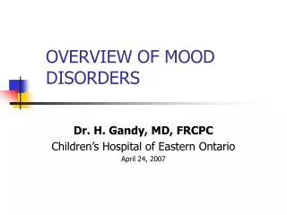 OVERVIEW OF MOOD DISORDERS