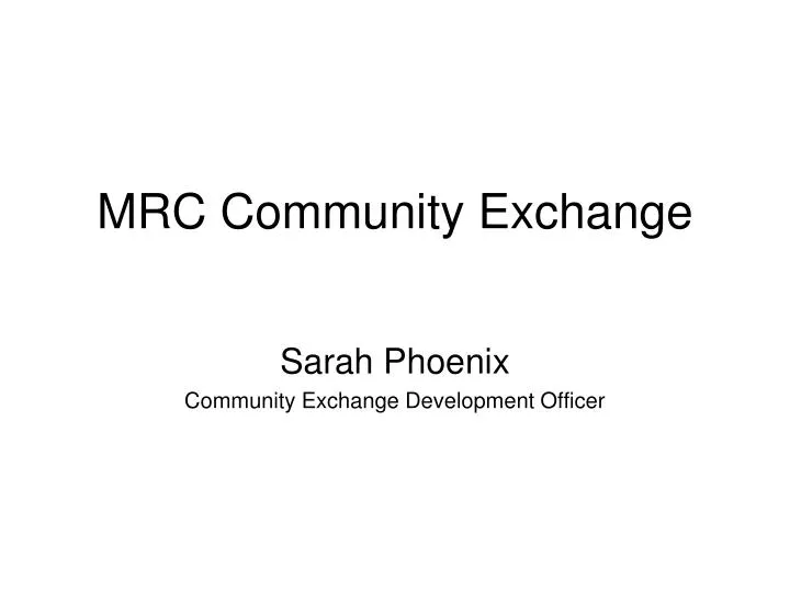 mrc community exchange