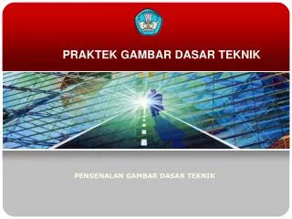 praktek gambar dasar teknik