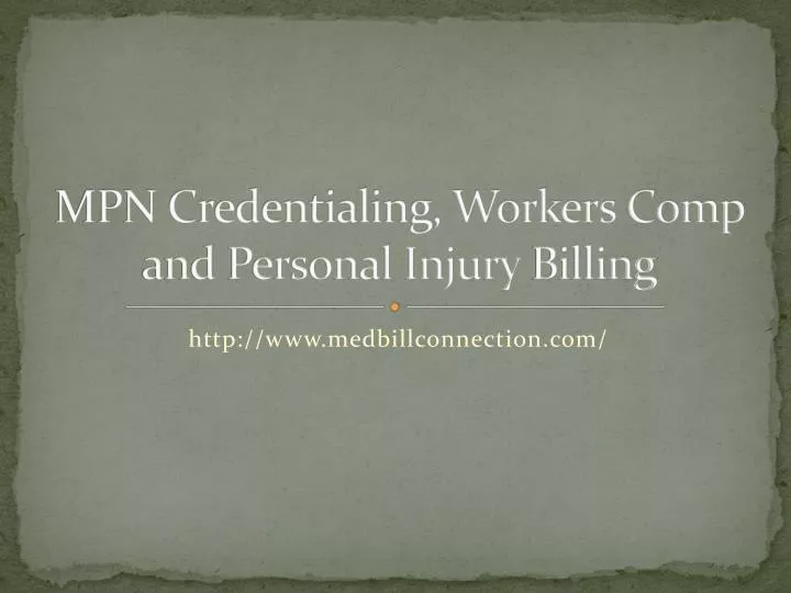 mpn credentialing workers comp and personal injury billing