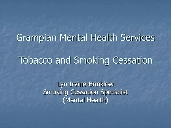 grampian mental health services tobacco and smoking cessation