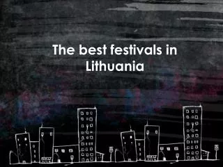 the best festivals in lithuania