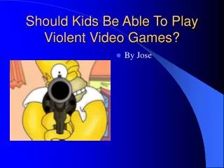 Should Kids Be Able To Play Violent Video Games?