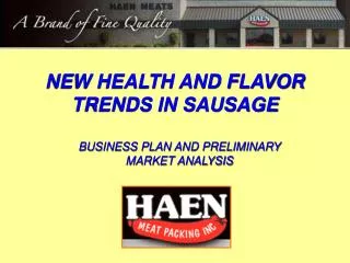 NEW HEALTH AND FLAVOR TRENDS IN SAUSAGE