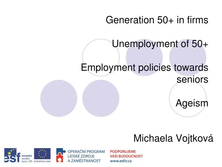 generation 50 in firms unemployment of 50 employment policies towards seniors ageism