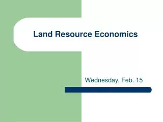 Land Resource Economics