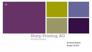 Sharp Printing, AG (Portfolio Project)