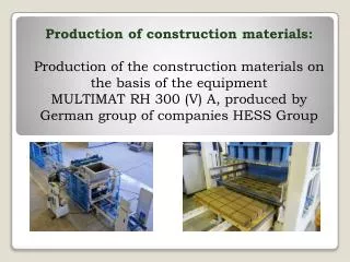 Production of construction materials :
